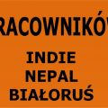 Zatrudnię pracowników (Indie Nepal Białoruś) obcokrajowców