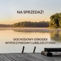 Dochodowy Ośrodek Wypoczynkowy Lubelszczyzna