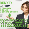 Kredyty dla firm do 700.000 zł! bez bik