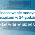 Finansowanie sprzętu cieżkiego oraz sprzętu technologicznego dla firm - zdjęcie 1