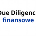 Badanie finansowe Due Dilligence