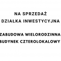 Działka Inwestycyjna - zabudowa wielorodzinna, czterolokalowa - zdjęcie 1