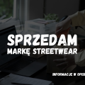 Sprzedam markę odzieżową (streetwear) działająca w eCommerce - zdjęcie 1