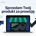 Sprzedam Twój produkt za prowizję - koszty biorę na siebie